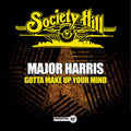 Harris,major - Gotta Make Up Your Mind - Music CD Single