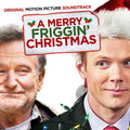 Merry Friggin Christmas / O.s.t. - Merry Friggin Christmas / O.s.t. - Music CD