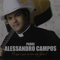 Campos,alessandro - O Que E Que Eu Sou Sem Jesus - Music CD