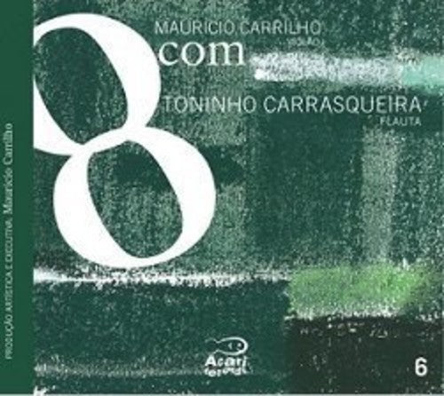 Carrilho,mauricio - 8com Toninho Carrasqueira - Music CD