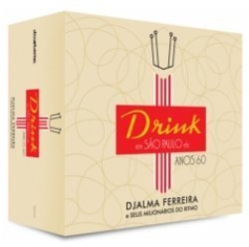 Ferreira,djalma & Seus Milionarios Do Ritmo - Anos 60 Drink Em Sao Paulo - Music CD
