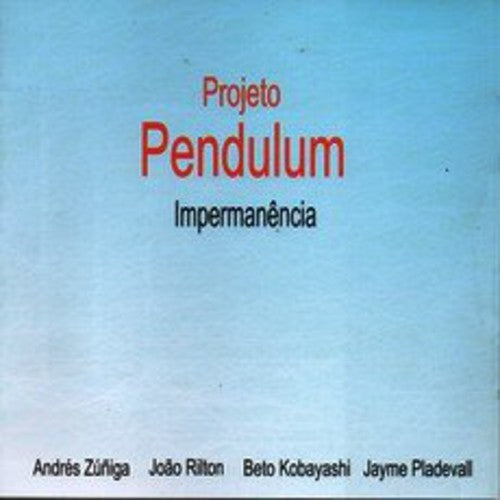 Projeto Pendulum - Impermanencia - Music CD