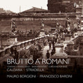Stradella / Caldara - Brutto A Romani - Music CD