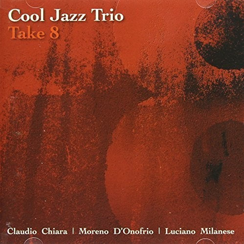 Cool Jazz Trio - Take 8 - Music CD