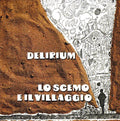 Delirium - Lo Scemo Del Villaggio - Music CD