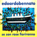 Bennato,edoardo - Se Son Rose Fioriranno - Music CD