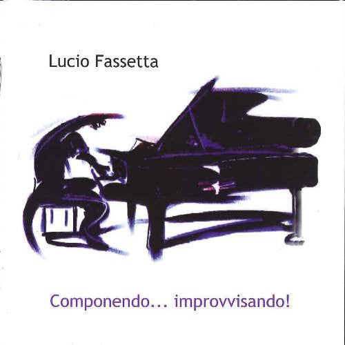 Fassetta,lucio - Componendo Improvvisando! - Music CD