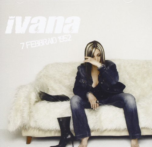 Ivana - 7 Febbraio 1952 - Music CD