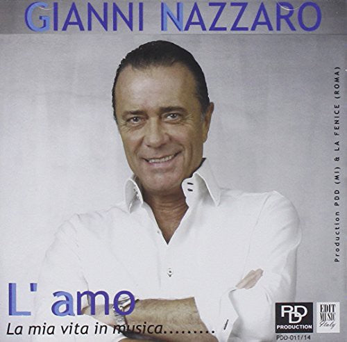 Nazzaro,gianni - L'amo-la Mia Vita In Music - Music CD