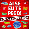 Nooosa - Ai Se Eu Te Pego - Music CD