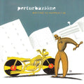 Perturbazione - Waiting To Happen - Music CD