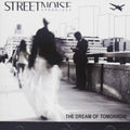 Streetnoise - Dream Of Tomorrow - Music CD