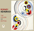 Kendrick,rodney - Colors Of Rhythm - Music CD