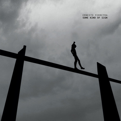 Ferreyra,ernesto - Some Kind Of Sign - Music CD
