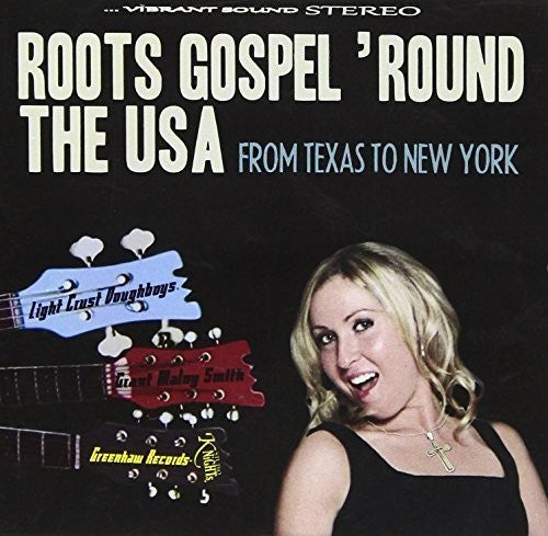 Light Crust Doughboys & Smith,grant Maloy - Roots Gospel Round The Usa: From Texas To New York - Music CD