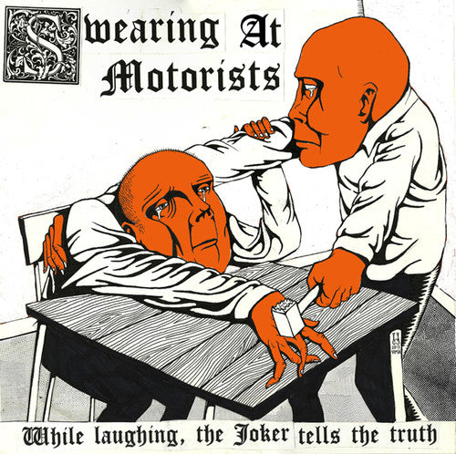 Swearing At Motorists - While Laughing The Joker Tells The Truth - Vinyl Record