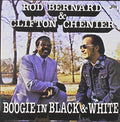 Bernard,rod / Chenier,clifton - Boogie In Black & White - Music CD