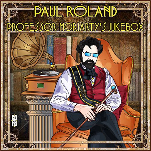 Roland,paul - Professor Moriartys Jukebox - Music CD