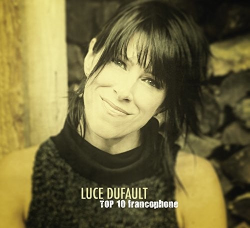 Dufault,luce - Top 10 Francophone - Music CD