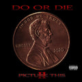 Do Or Die - Picture This 2 - Music CD