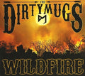 Dirty Mugs - Wildfire - Music CD