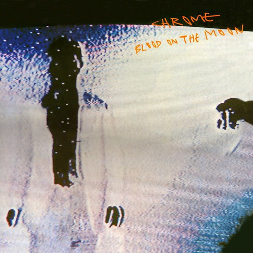 Chrome - Blood On The Moon - Music CD