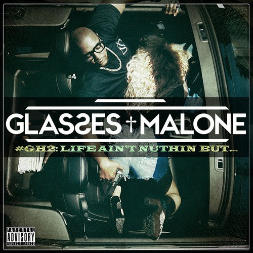Glasses Malone - Glass House 2: Life Ain't Nuthin But - Music CD