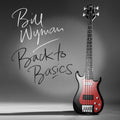 Wyman,bill - Back To Basics - Music CD