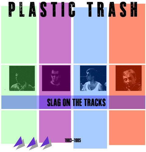 Plastic Trash - Slag On The Tracks 1983-85 - Music CD