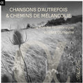Le Poeme Harmonique / Dumestre / Brel / Le Poeme - Chansons Dautrefois & Chemins De Melancolie - Music CD