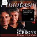 Gibbons / Phantasm - Consorts For Viols - Music CD
