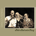 Peter Paul & Mary - Discovered: Live In Concert - Music CD
