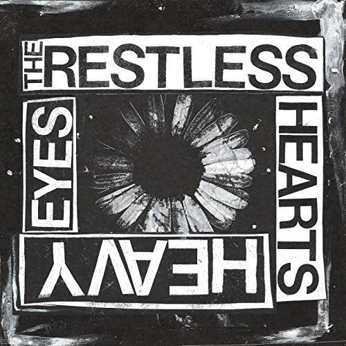 Restless Hearts - Heavy Eyes - Vinyl Record