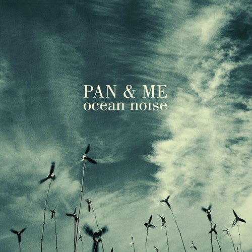 Pan & Me - Ocean Noise - Music CD
