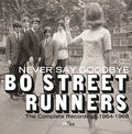 Bo Street Runners - Never Say Goodbye: Complete Recordings 1964-66 - Music CD