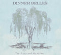 Dinner Belles - River & The Willow - Music CD