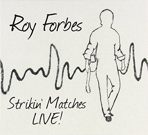 Forbes,roy - Strikin' Matches Live - Music CD