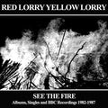 Red Lorry Yellow Lorry - See The Fire: Albums Singles - Music CD