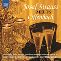 Strauss / Razumovsky Sym Orch / Dittrich - Josef Strauss Meets Offenbach - Music CD