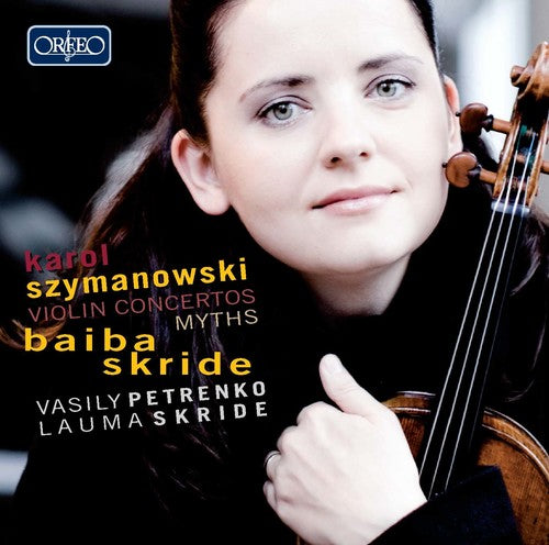 Szymanowski / Skride / Skride / Oslo Phil Orch - Violin Concerts & Myths - Music CD