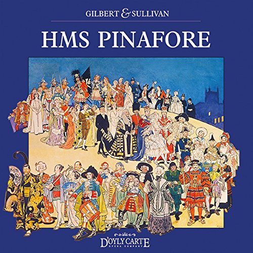 Gilbert & Sullivan / D'oyly Carte Opera Company - Hms Pinafore - Music CD