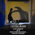 Sondheim / Diasparra / Schneider - Cutting Board - Music CD