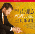 Mompou / Padulles / Burnside - Songs - Music CD