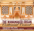 Guilmant / Jongen / Widor / Conte / Sym In C - Wanamaker Org Centennial Concert-music For Org & - Music CD