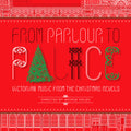 Christmas Revels - From Parlour To Palace: Victorian Music From The - Music CD