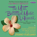 Greeley,george - Most Beautiful Music Of Hawaii / Piano Italiano - Music CD