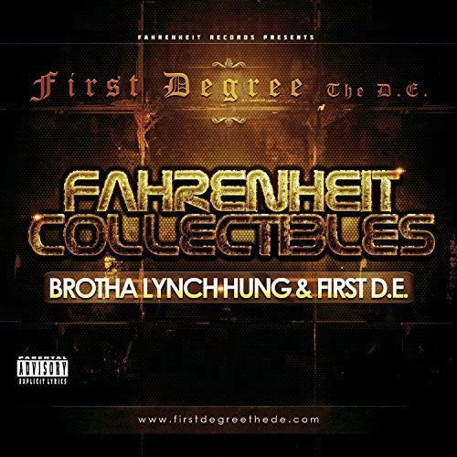 Brotha Lynch Hung & First Degree The D.e. - Fahrenheit Collectibles: Brotha Lynch Hung & First - Music CD