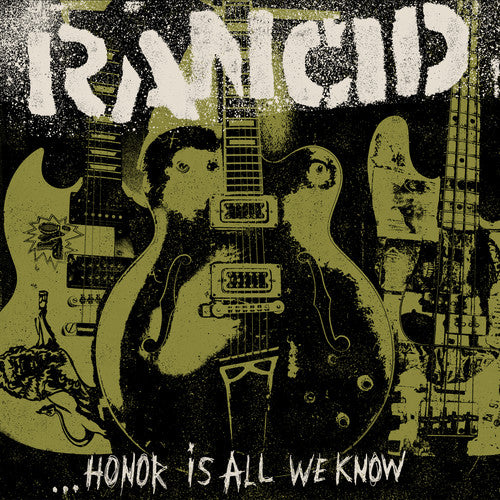 Rancid - Honor Is All We Know - Vinyl Record