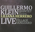 Klein,guillermo - Live At The Village Vanguard - Music CD
