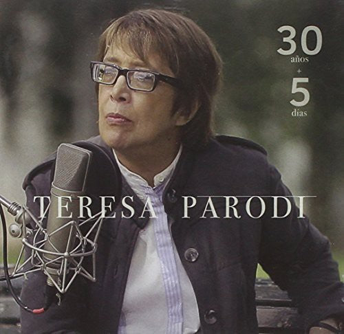 Parodi,teresa - 30 Anos + 5 Dias - Music CD
